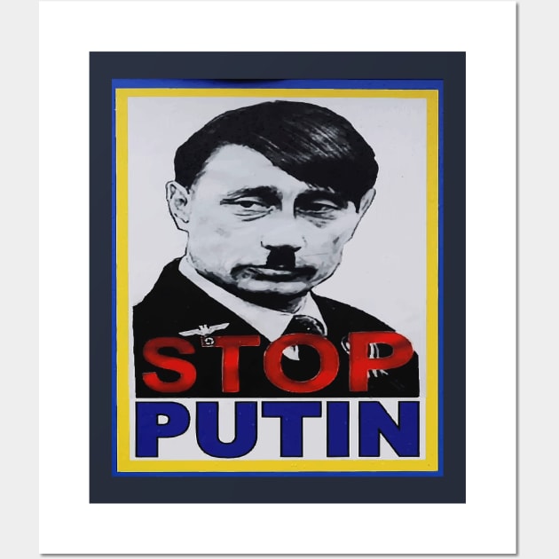 Stop Putin | Stop War | Save Ukraine Wall Art by Kibria1991